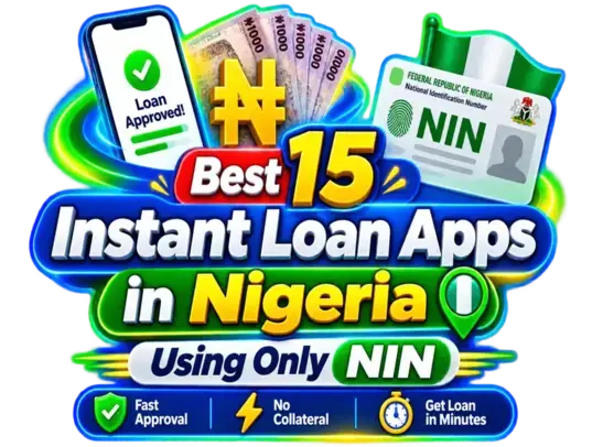2026 Best 15 Instant Loan Apps in Nigeria Using Only NIN